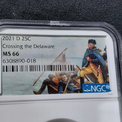 Lot of 2 2021-D Quarters George Washington Crossing Delaware PCGS NGC MS66 LOT - Image 1 of 4