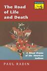 Paul Radin The Road of Life and Death (Poche)