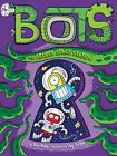 The Secret Space Station: 6 (Bots), Bolts, Russ