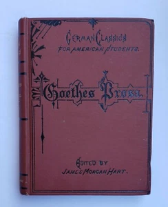 GERMAN CLASSICS FOR AMERICAN STUDENTS: GOETHES BROSA ANTIQUE 1892 BOOK - Picture 1 of 12