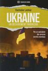 Ukraine un d&#233;chirement fraticide Macha Publishing