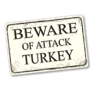 Beware of Attack Turkey Aluminum Novelty Sign - Picture 1 of 4