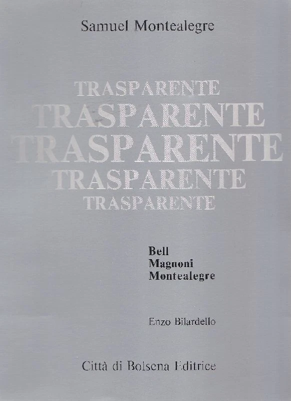 MONTEALEGRE, Samuel. Trasparente. Città di Bolsena Editrice 1990 - Immagine 1 di 1