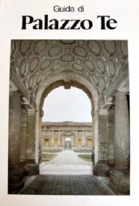 Guida di PALAZZO TE - Gian Maria Erbesato-edizioni Moretti - Imagen 1 de 1