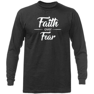 Faith Over Fear Christian Religious God Bible Church Jesus Christ Long Sleeve - Picture 1 of 14