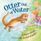 Otter Out Of Water - Hardcover By Wargin, Kathy-Jo - Good