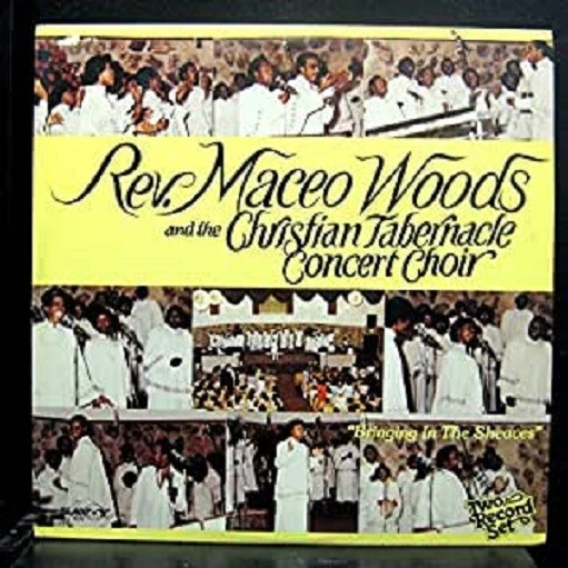 Rev. Maceo Woods - Bringing In The Sheaves - 2 LP - New Vinyl Record LP - Image 1 of 1