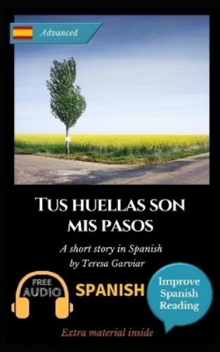 Teresa Garviar Tus huellas son mis pasos (Paperback) Improve Spanish Reading - Image 1 of 1