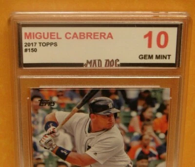 MIGUEL CABRERA***2017 TOPPS GEM 10***MAD DOG GRADING--MARLINS-TIGERS - Image 1 of 3