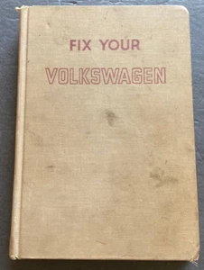 Vtg Fix Your Volkswagen by Larry Johnson (HardCover,1971) VW repair maintenance - Imagen 1 de 8