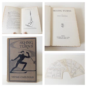 1922 SKI-ING TURNS 1st Ed. by Vivian Caulfeild ILLUSTRATED Winter Sports SNOW - Picture 1 of 18