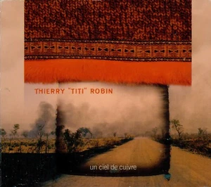 THIERRY TITI ROBIN  un ciel de cuivre  - Picture 1 of 1