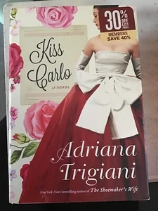 Kiss Carlo by Adriana Trigiani 1st Edition (2017, Hardcover) New - Bild 1 von 4