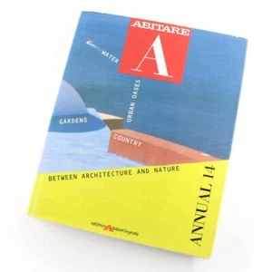 Abitare Between Architecture and Nature book by Editrice Abitare Segesta - Picture 1 of 4