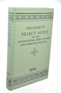Peloubet's Select Notes International Bible Lessons Christian Teaching 1954 - Picture 1 of 3