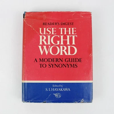 Vintage Reader's Digest Use the Right Word Edited by S I Hayakawa 1968 HC DJ - Image 1 of 4