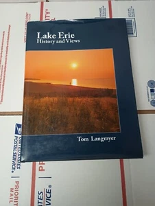LAKE ERIE HISTORY AND VIEWS BY TOM LANGMYER HARDCOVER OOP NEW FAST/FREE SHIPPING - Picture 1 of 4