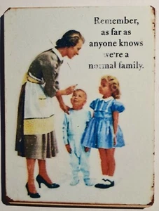 Imán de nevera "Recuerda, somos una familia normal" - 3 o más - 15% de descuento - Imagen 1 de 1