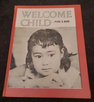 PEARL S BUCK (1963 HC) WELCOME CHILD photos by Alan D Haas, The John Day Co. Foto 1 de 4