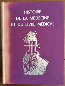 Livre + Emboitage : HISTOIRE DE LA MEDECINE ET DU LIVRE MEDICAL - Dédicace. - Photo 1/10