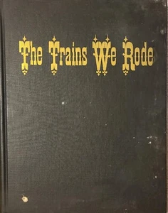 The Trains We Rode Volume 2 Northern Pacific Wabash 1966 Vintage HC Railroad - Picture 1 of 21