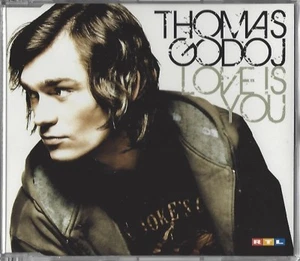 THOMAS GODOJ / LOVE IS YOU * SINGLE-CD 2008 * NEU * - Bild 1 von 2