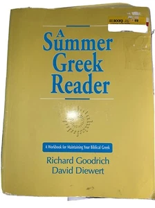 A SUMMER GREEK READER by Richard Goodrich and David Diewert - 2001 - - Picture 1 of 5