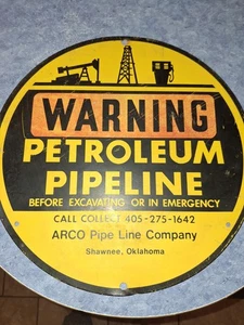 Vintage Warning Petroleum Pipeline Gas Circle Metal Sign 12"  Arco Pipeline Co. - Picture 1 of 4