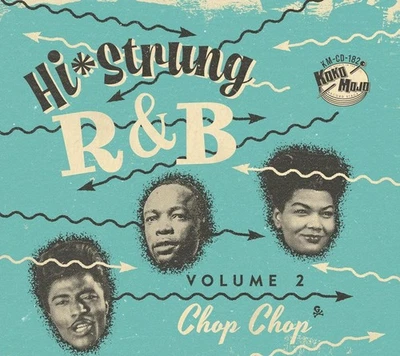 Various Artists Hi-Strung R&B: Chop Chop - Volume 2 (CD) Album - Image 1 of 2