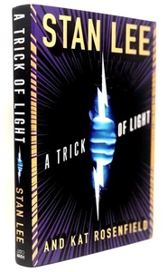 A Trick Of Light (Stan Lee's Alliances #1) by Stan Lee & Kat Rosenfield / 1st Ed - Imagen 1 de 1