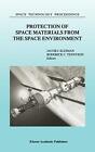 Protection of Space Materials from the Space En. Kleiman, Tennyson<|