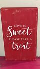 Panneau en bois « Love Is Sweet Please Take A Treat » décoration de mariage panneau buffet bonbons