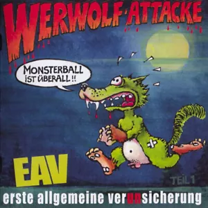 EAV Erste Allgemeine Verunsicherung* - Werwolf-Attacke (Monsterball Ist Überall - Picture 1 of 4