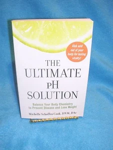 The Ultimate PH Solution : Balance Your Body Chemistry to Prevent Disease and... - Picture 1 of 2