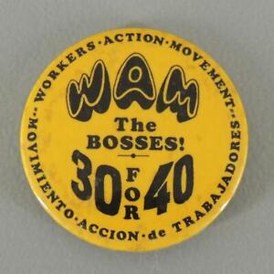 WAM szefowie! 30 dla 40 pracowników Action Movement Pro Labor Cause Przycisk PINBACK