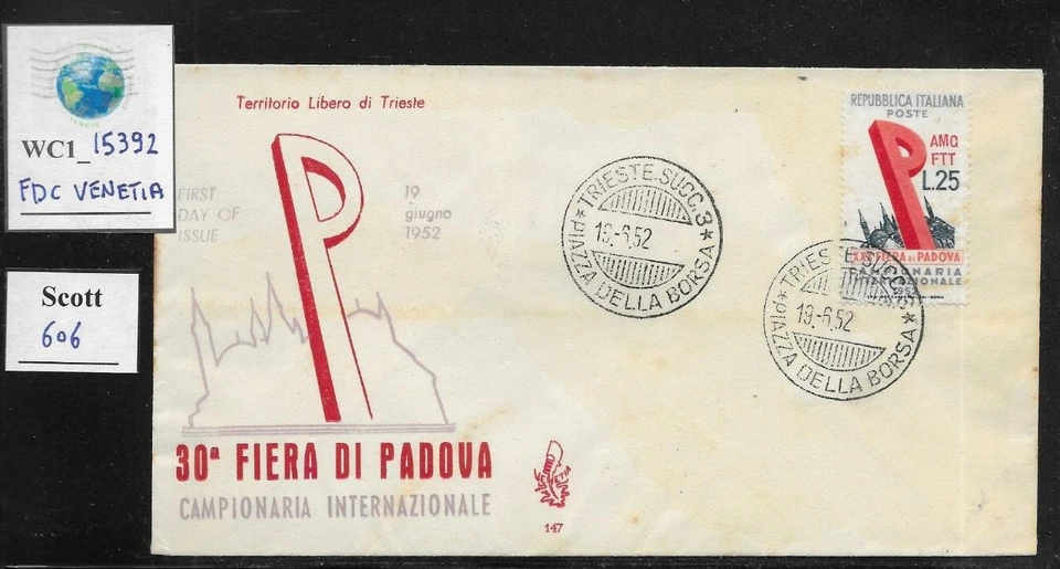 WC1_15392. ITALY.  1952 PADOVA'S FAIR FDC Venetia. Sc. 606 - Image 1 of 1