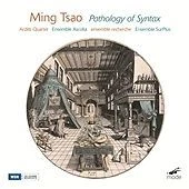 Ming TSAO Pathology of Syntax CD Chamber MODE Arditti Quartet Modern Composition - Image 1 of 1