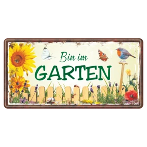 Blechschild Metallschild Schild Garten Bin im Garten Spruch lustig Deko Vintage - Bild 1 von 2