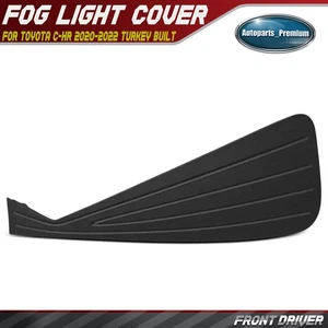 Front Driver Side Fog Light Cover for Toyota C-HR 2020-2022 Turkey Built Vehicle - Picture 1 of 11