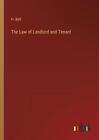 The Law Of Landlord And Tenant By H. Bell Paperback Book