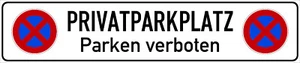 Privatparkplatz Parken verboten Aludibond sehr stabil - Parkverbot 510 x 110 mm - Bild 1 von 1