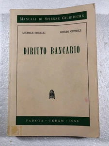 Diritto Bancario di Spinelli e Gentile 1984 - Picture 1 of 1