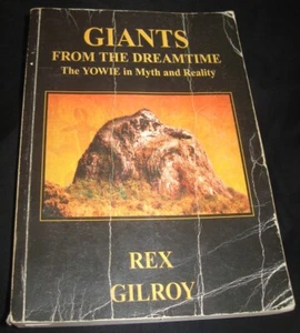 Giants From the Dreamtime The YOWIE in Myth and Reality by Rex Gilroy - Picture 1 of 4