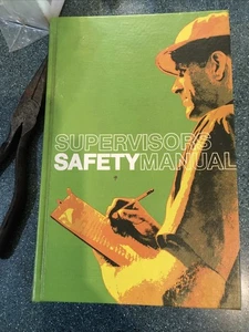 Supervisors' Safety Manual 4th edition 3rd Printing 1976 National Safety Council - Bild 1 von 10