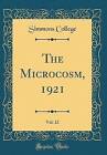 The Microcosm, 1921, Vol 12 Classic Reprint, Simmo