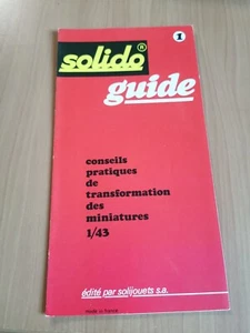 SOLIDO GUIDE N° 1 DE TRANSFORMATION DES MINIATURES 1/43ème - Zdjęcie 1 z 2