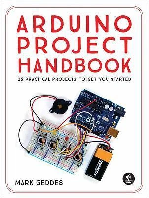 Arduino Project Handbook: 25 Practical Projects to Get You Started - Image 1 of 1