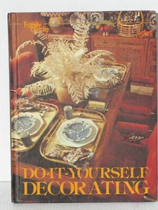 DO-IT-YOURSELF DECORATING; A Family Circle Book - Picture 1 of 8