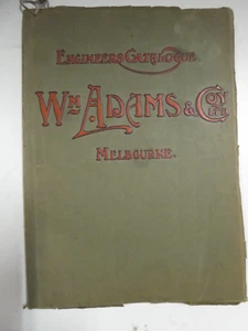 Wm ADAMS COY MELBOURNE ENGINEERING OIL MERCHANTS MACHINERY CATALOGUE BOOK - Picture 1 of 24