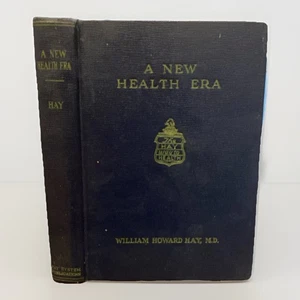 A New Health Era By William Howard Hay 1940 Loose pages - Picture 1 of 11